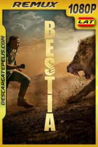 Bestia (2022) 1080p Remux Latino