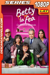 Betty la fea: La historia continúa Temporada 1 (2024) 1080p WEB-DL Latino