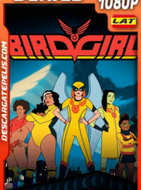 Birdgirl Temporada 1 (2021) 1080p WEB-DL Latino