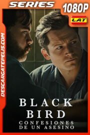 Black Bird: Confesiones de un asesino Temporada 1 (2022) 1080p WEB-DL Latino