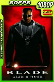 Blade (1998) 1080p 60FPS BDrip Latino