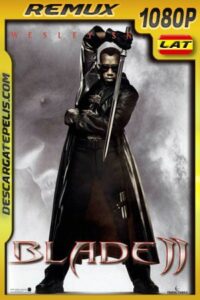 Blade II: Cazador de vampiros (2002) 1080p Remux Latino