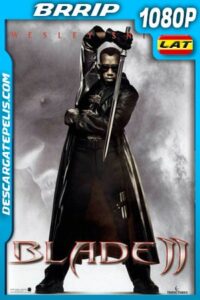 Blade II: Cazador de vampiros (2002) 1080p BRrip Latino