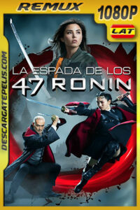 La Espada de los 47 Ronin (2022) 1080p Remux Latino