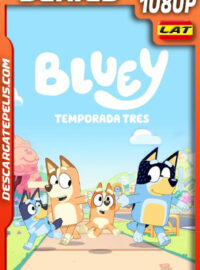 Bluey Temporada 3 (2021) 1080p WEB-DL Latino