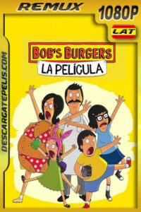Bob’s Burgers: La película (2022) 1080p Remux Latino