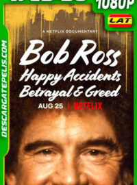Bob Ross: Accidentes felices traiciones y avaricia (2021) 1080p WEB-DL Latino
