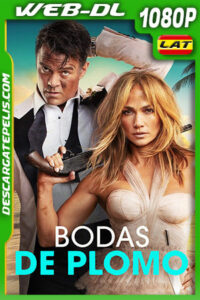 Bodas de plomo (2022) 1080p WEB-DL Latino