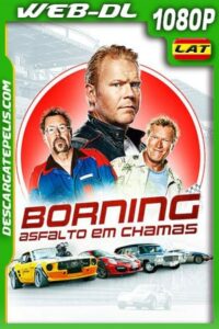 Borning: Asfalto en llamas (2021) 1080p WEB-DL Latino