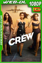 Crew (2024) 1080p WEB-DL Latino