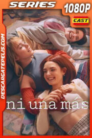 Ni una más Temporada 1 (2024) 1080p WEB-DL Español