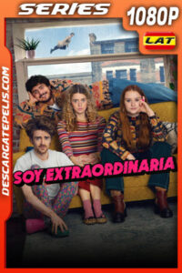 Soy extraordinaria Temporada 1 (2023) 1080p WEB-DL Latino