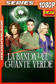 La banda del guante verde Temporada 2 (2024) 1080p WEB-DL Latino