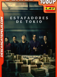 Estafadores de Tokio Temporada 1 (2024) 1080p WEB-DL Latino