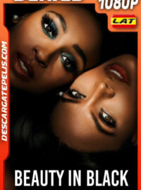 Beauty in Black Temporada 1 (2024) 1080p WEB-DL Latino