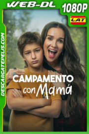 Campamento con mamá (2024) 1080p WEB-DL Latino