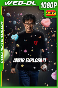 Amor explosivo (2025) 1080p WEB-DL Latino