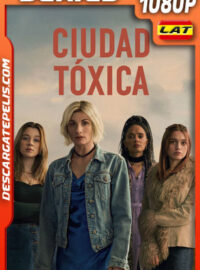 Ciudad tóxica Temporada 1 (2025) 1080p WEB-DL Latino