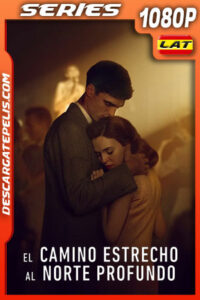El camino estrecho al norte profundo Temporada 1 (2025) 1080p WEB-DL Latino