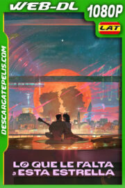 Lo que le falta a esta estrella (2025) 1080p WEB-DL Latino