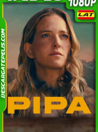 Pipa (2022) 1080p WEB-DL Latino
