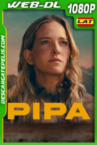 Pipa (2022) 1080p WEB-DL Latino