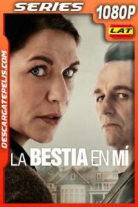 La bestia en mí Temporada 1 (2025) 1080p WEB-DL Latino