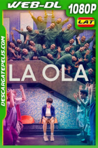 La ola (2025) 1080p WEB-DL Latino