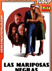 Las mariposas negras Temporada 1 (2022) 1080p WEB-DL Latino