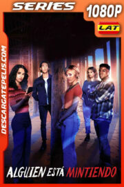 Alguien está mintiendo Temporada 2 (2022) 1080p WEB-DL Latino