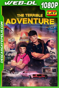 La Terrible Aventura (2020) 1080p WEB-DL Latino