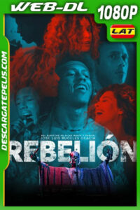 Rebelión (2022) 1080p WEB-DL Latino