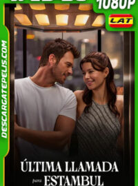 Última llamada para Estambul (2023) 1080p WEB-DL Latino