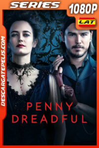 Penny Dreadful Temporada 1 (2014) 1080p WEB-DL Latino