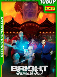 Bright: Alma de samurái (2021) 1080p WEB-DL Latino