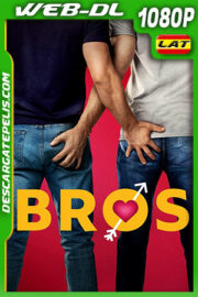 Bros: Más que amigos (2022) 1080p WEB-DL Latino