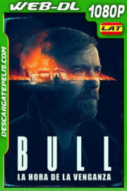 Bull: La hora de la venganza (2021) 1080p WEB-DL Latino