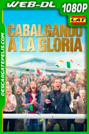 Cabalgando a la gloria (2020) 1080p WEB-DL Latino