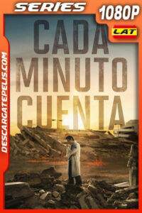 Cada minuto cuenta Temporada 1 (2024) 1080p WEB-DL Latino