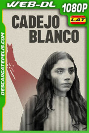 Cadejo Blanco (2021) 1080p WEB-DL Latino