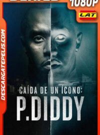 Caída de un ícono: P. Diddy Temporada 1 (2025) 1080p WEB-DL Latino
