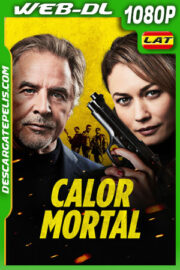 Calor mortal (2022) 1080p WEB-DL Latino
