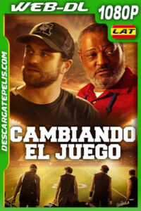 Cambiando el Juego (2021) 1080p WEB-DL Latino