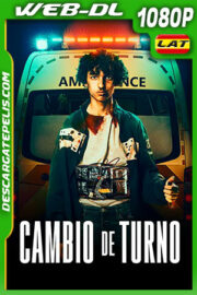 Cambio de Turno (2020) 1080p WEB-DL Latino