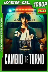 Cambio de Turno (2020) 1080p WEB-DL Latino