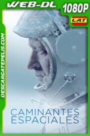 Caminantes Espaciales (2017) 1080p WEB-DL Latino