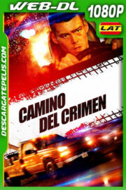 Camino del crimen (2018) 1080p WEB-DL Latino