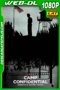 Campo confidencial: Los nazis secretos de EE. UU. (2021) 1080p WEB-DL Latino