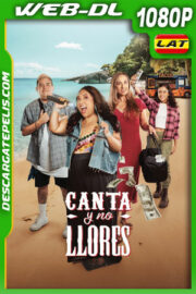 Canta y no llores (2024) 1080p WEB-DL Latino
