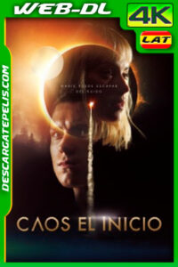 Caos: El inicio (2021) 4K WEB-DL SDR Latino